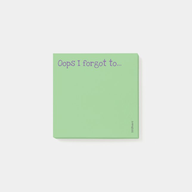 Oops I forgot to... Post-it Notes (Front)