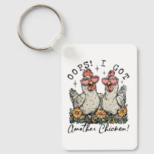 Oops! I Got Another Chicken – Funny Chicken Lover Keychain