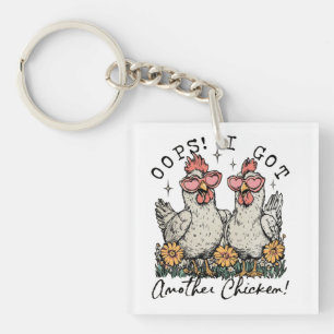 Oops! I Got Another Chicken – Funny Chicken Lover Keychain