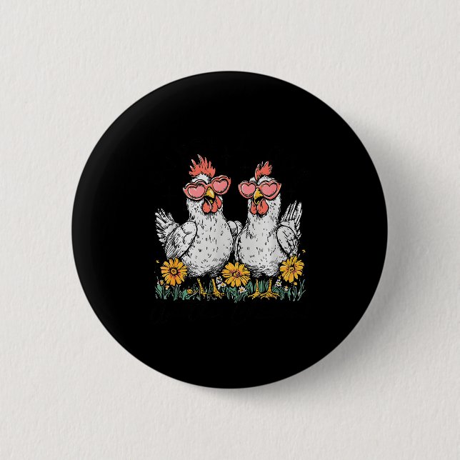 Oops I Got Another Chicken, Funny Farm Animal  Button (Front)