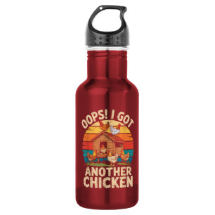 Oops I Got Another Chicken Owner Homesteader Stainless Steel Water Bottle