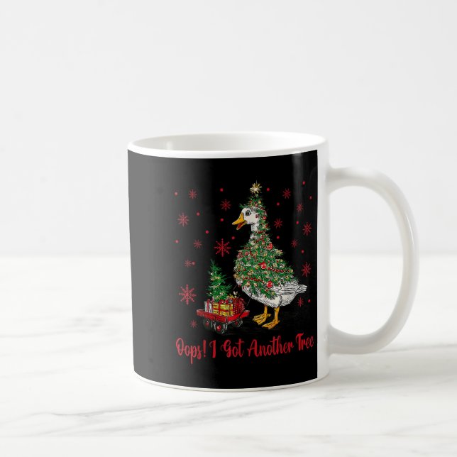 Oops I Got Another Tree Merry Goosemas Silly Goose Coffee Mug (Right)