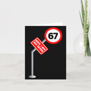 Oops I Hit 6 7 Six Seven Funny 67 Speed Limit Sign Card