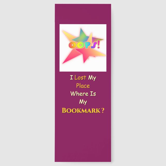 OOPS! I Lost My Place Where Is My Bookmark?  Bookmarks (Front)
