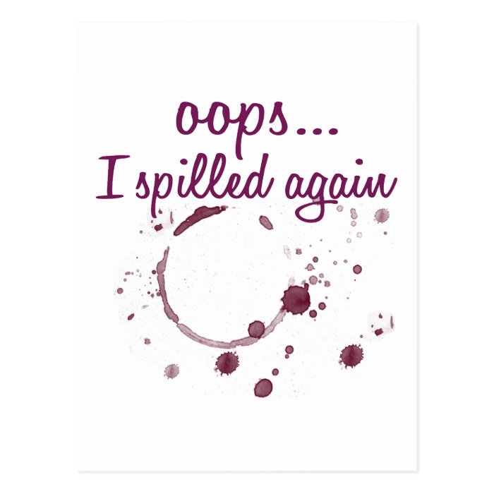 OopsI spilled Again Post Card