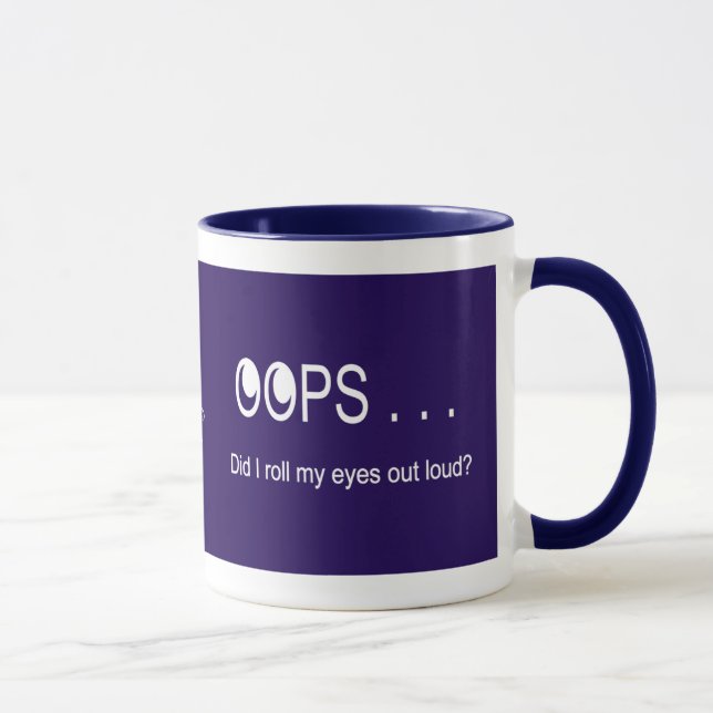 Oops . . . Rolling Eyes Mug (Right)