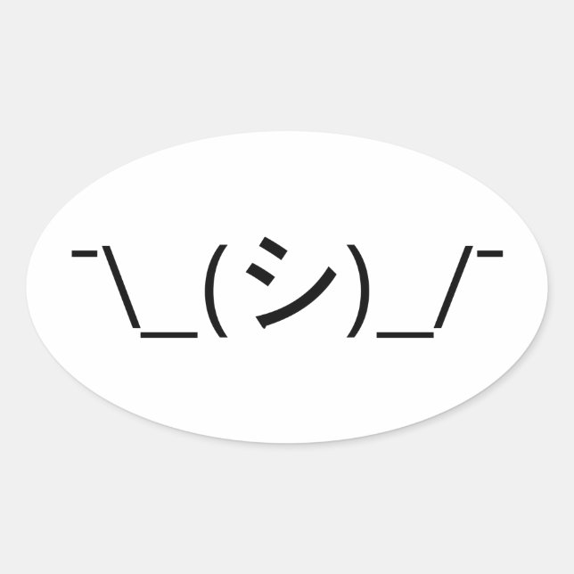 Oops Shrug Emoticon ¯\_(シ)_/¯ Japanese Kaomoji Oval Sticker (Front)