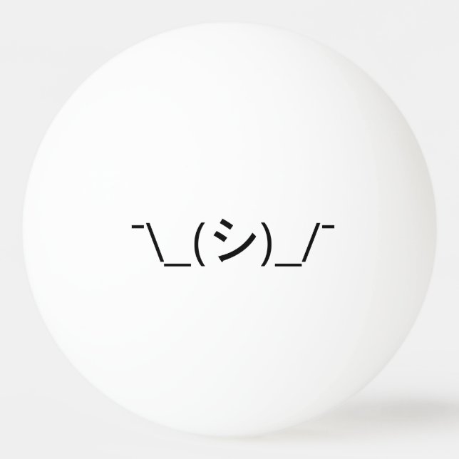 Oops Shrug Emoticon ¯\_(シ)_/¯ Japanese Kaomoji Ping Pong Ball (Front)