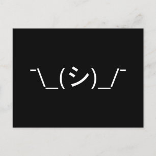 Oops Shrug Emoticon ¯\_(シ)_/¯ Japanese Kaomoji Postcard