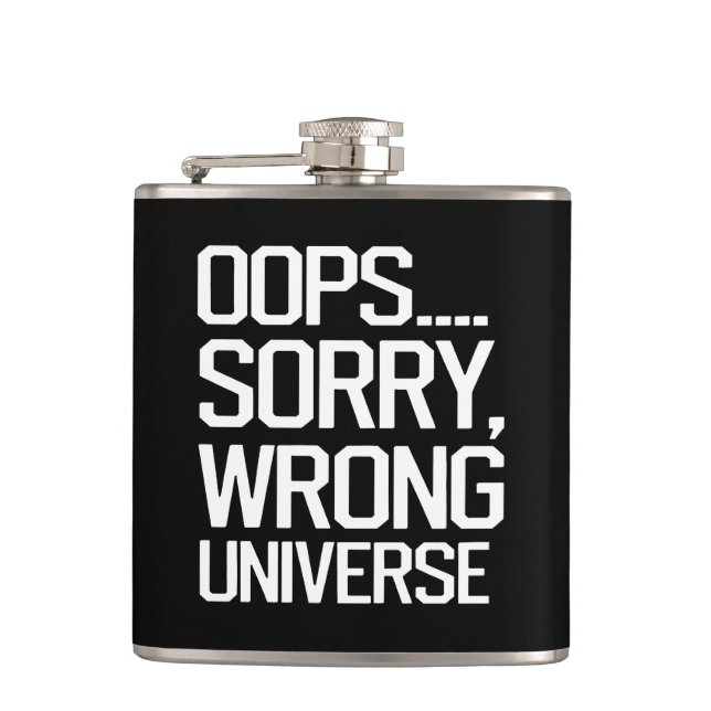 Oops, Sorry - Wrong Universe Flask (Front)