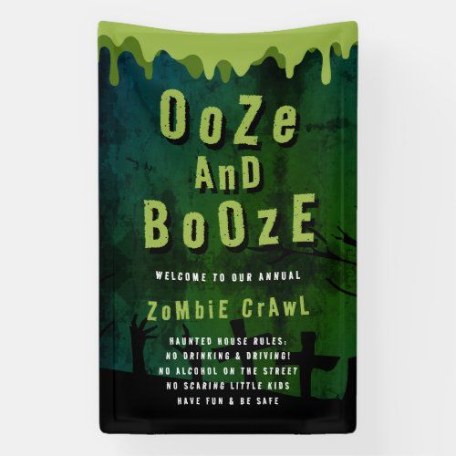 Ooze And Booze Halloween Zombie Crawl Welcome Banner