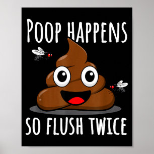 Op Happens So Fluwice Funny Toilet Humor  Poster