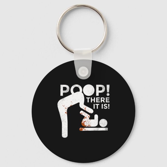 Op There It Is Mom Dad Baby Diaper Changing Funny  Keychain (Front)