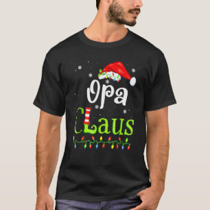 Opa Claus Christmas Pajama Family Matching Xmas 2 T-Shirt