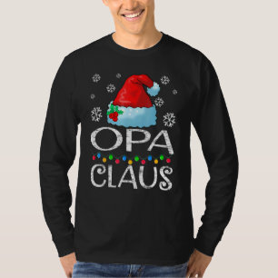 Opa Claus Santa Hat Christmas Pajama Family Matchi T-Shirt