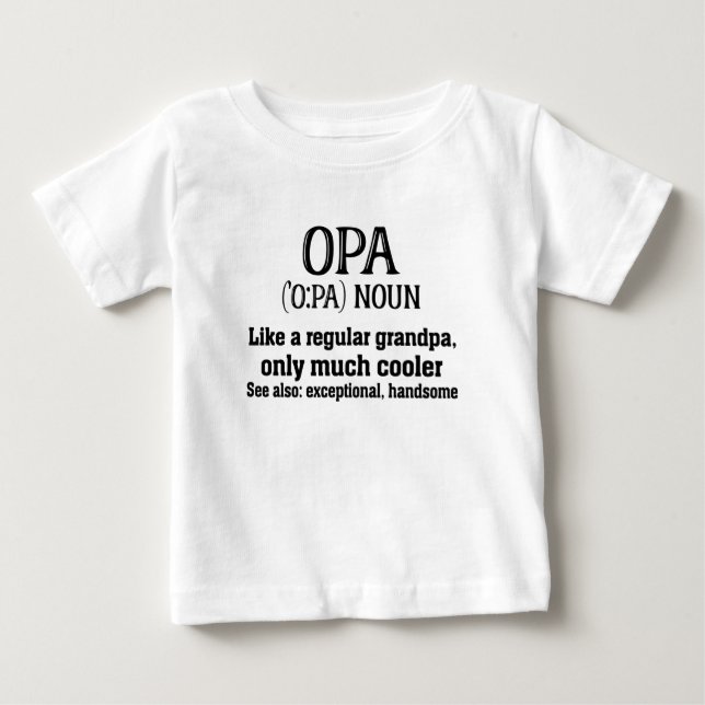 Opa Definition Shirt - Father's Day Present Gift (Front)