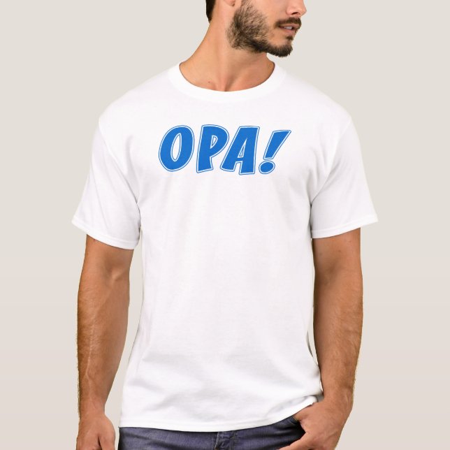 Opa Greek Celebration T-Shirt (Front)