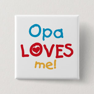 Opa Loves Me T-shirts and Gifts Pinback Button