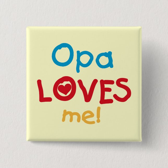 Opa Loves Me T-shirts and Gifts Pinback Button (Front)