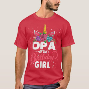 Opa Of The Birthday Girl Father Gift Unicorn Birth T-Shirt
