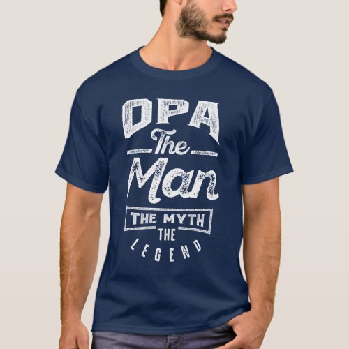 Opa The Man The Myth The Legend T_Shirt