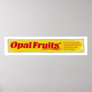 Opal Fruits Poster