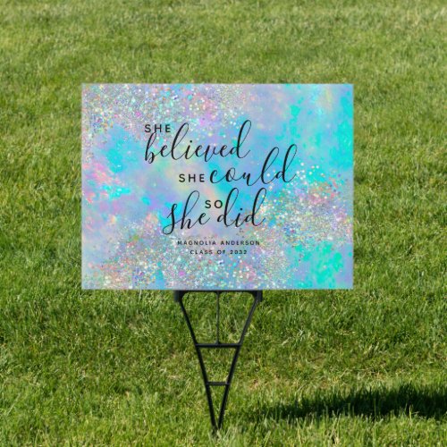 Opal Glitter She Believed She Could Graduation Sign
