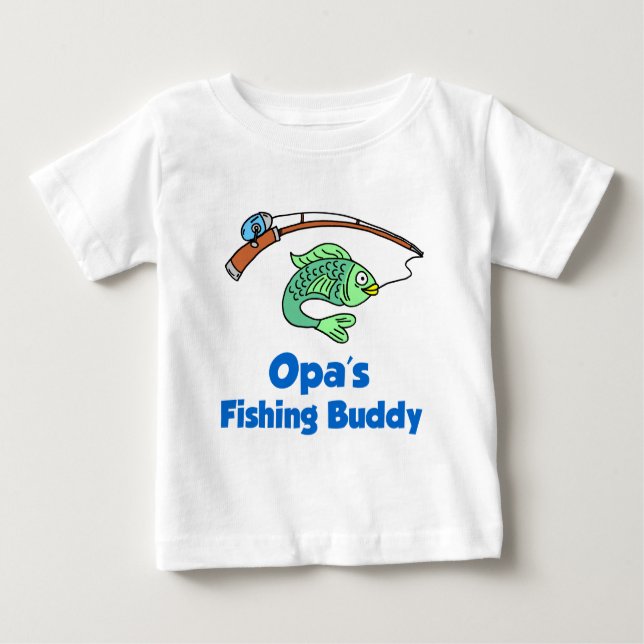 Opa's Fishing Buddy Baby T-Shirt (Front)
