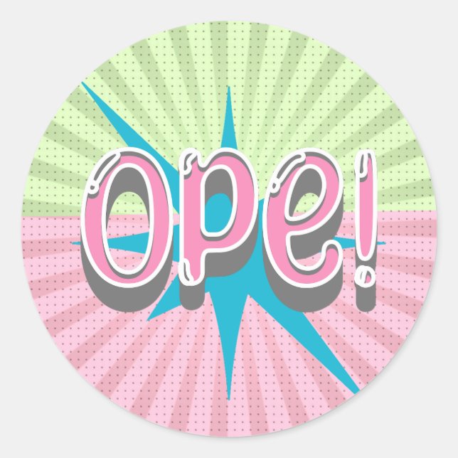 Ope, Funny Midwestern Slang | Retro Pink and Blue Classic Round Sticker (Front)