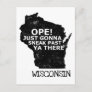 Ope Sneak Past Ya There Wisconsin Map Quote Travel Postcard