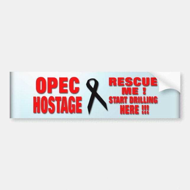 Opec Hostage Bumper Sticker (Front)
