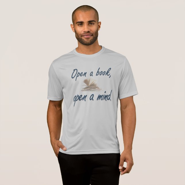 Open a book, open a mind. Book lover T-Shirt (Front Full)