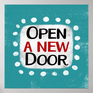Open A New Door Poster Wall Art