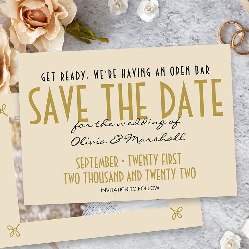 Open Bar Cream Art Deco Typography Simple Photo Save The Date