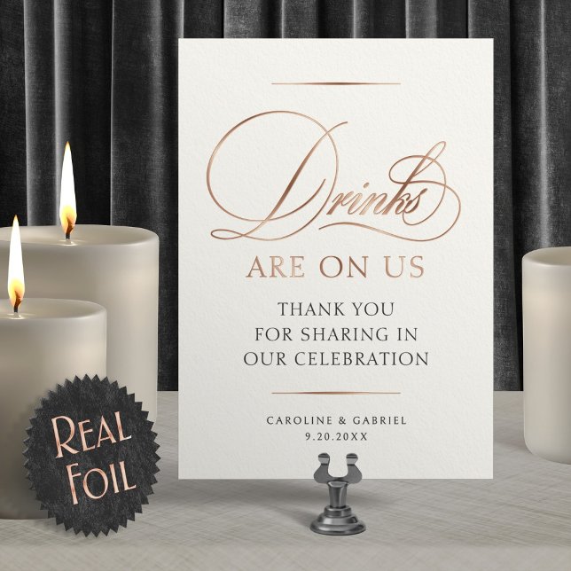 Open Bar Drinks On Us Wedding Foil Table Sign Invitation (Creator Uploaded)