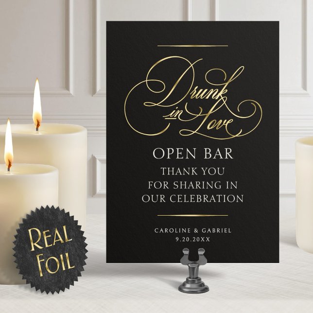 Open Bar Drunk In Love Wedding Foil Table Sign Invitation (Creator Uploaded)