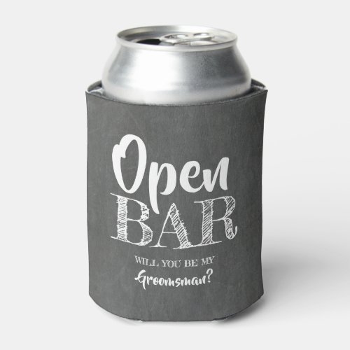 Open Bar _ Funny Groomsman Proposal Can Cooler