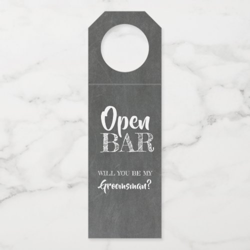 Open Bar _ Funny Groomsmen Proposal Bottle Hanger Tag