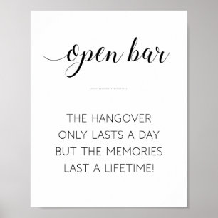 Open Bar Hangover Lasts A Day Wedding Sign