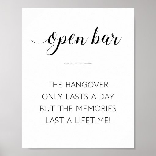 Open Bar Hangover Lasts A Day Wedding Sign Zazzle