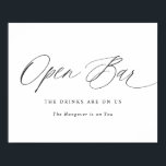 Open Bar Wedding Sign Elegant Modern Calligraphy<br><div class="desc">Open Bar Wedding Sign: This modern wedding sign features elegant and romantic calligraphy.</div>