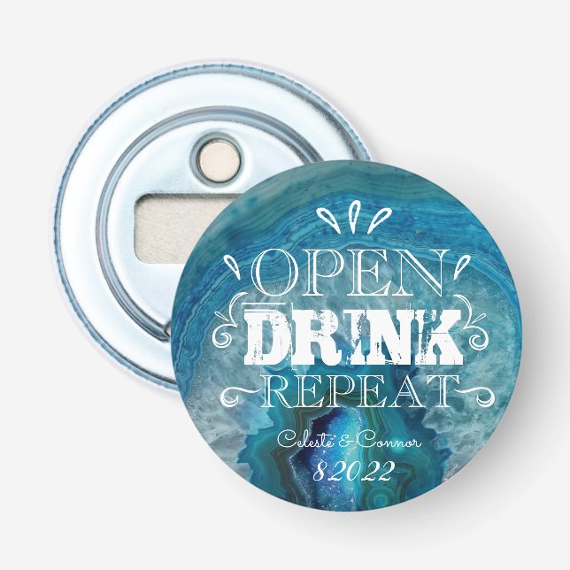 "Open, Drink, Repeat" Button Bottle Opener (Front)