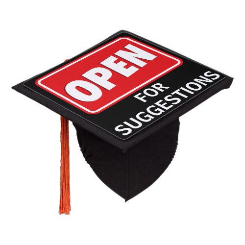 OPEN FOR SUGGESTIONS GRADUATION CAP TOPPER