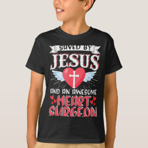 Open Heart Surgery Byp Awareness Heart Saved By Je T-Shirt
