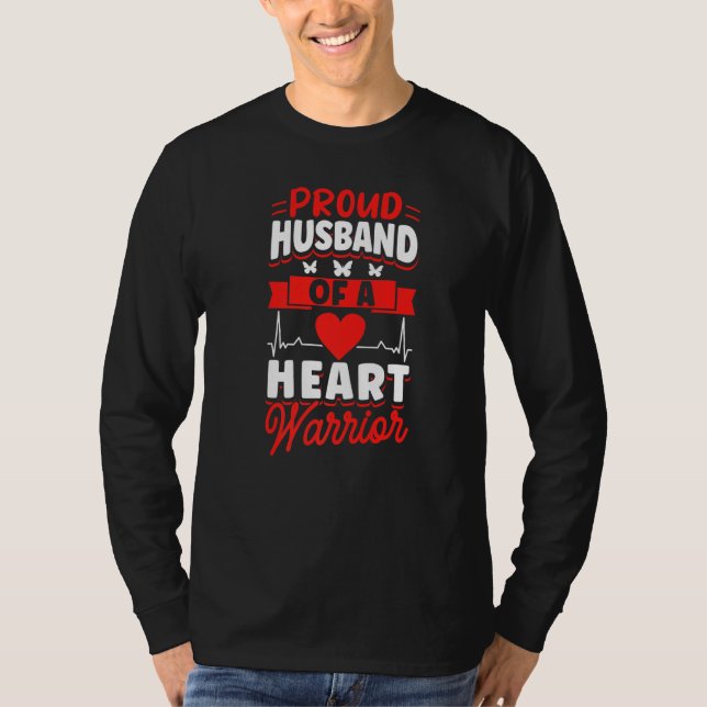 Open Heart Surgery Bypass Awareness Heart Proud Hu T-Shirt (Front)