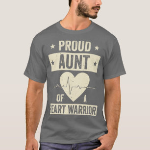 Open Heart Surgery CHD Transplant Aunt of a Heart  T-Shirt