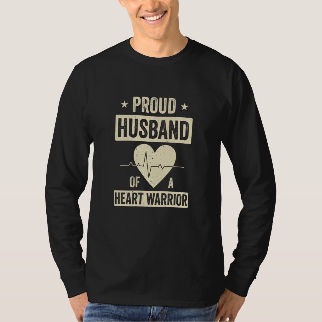 Open Heart Surgery CHD Transplant Husband of a Hea T-Shirt (Front)
