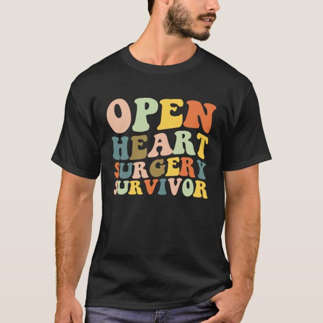 Open Heart Surgery Survivor Heart Surgery Recovery T-Shirt (Front)