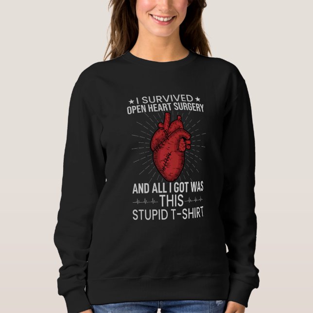 Open Heart Surgery Survivor Recovery Get Well Soon Sweatshirt (Front)