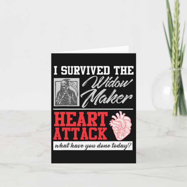 Open Heart Surgery Survivor Widow Maker Heart Atta Card (Front)